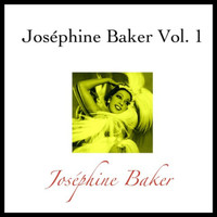 Joséphine Baker - Joséphine baker vol. 1