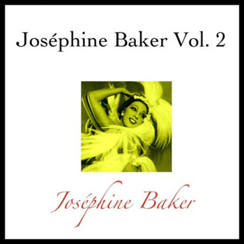 Joséphine Baker - Joséphine baker vol. 2