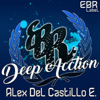 Alex Del Castillo E. - Deep Acction