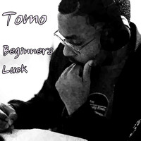 Tomo - Beginners Luck (Explicit)