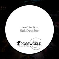 False Intentions - Black Dancefloor