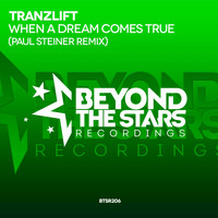 tranzLift - When A Dream Comes True (Paul Steiner Remix)