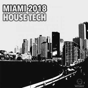 Various Artists - Miami 2018 House Tech