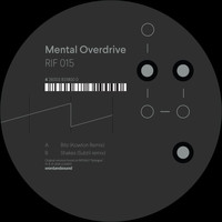 Mental Overdrive - Epilogue - Remixes Part 1