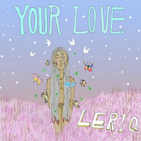 LeriQ - Your Love