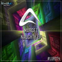 Marqez - Naughty EP