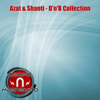 Azat & Shanti - D'n'B Collection