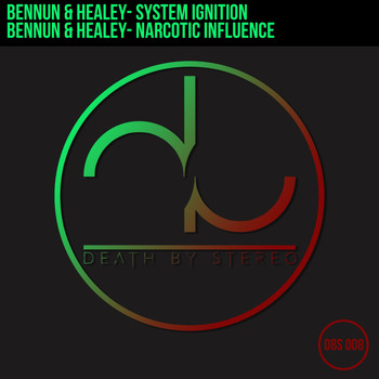 Bennun & Healey - Narcotic Influence / System Ignition