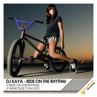 Dj Kaya - Ride On The Rhythm