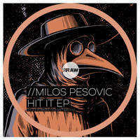 Milos Pesovic - Hit It EP