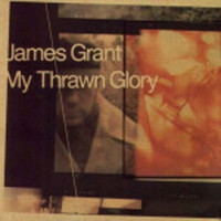 James Grant - My Thrawn Glory