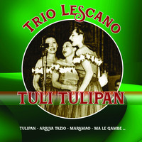 Trio Lescano - Tuli tulipan