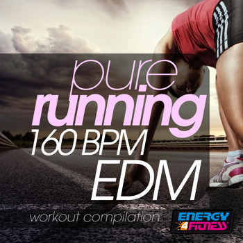 Various Artists - Pure Running 160 BPM Edm Workout Compilation
