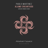 Pablo Martinez - Alamo Encantado