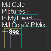 MJ Cole - Pictures In My Head (MJ Cole VIP Mix)
