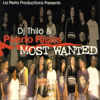 Various Artists - Puerto Rico Most Wanted Dj Thilo