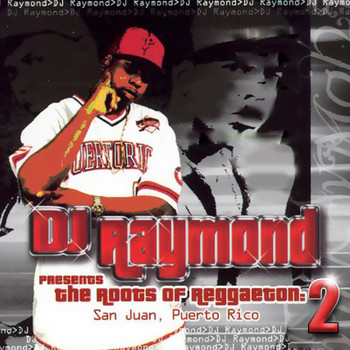 Various Artists / Baron / Jc man / Baby Ranks / Wisin y Yandel / Widz / Alexis / Gary Clan - Dj Raymond Presents Root of Reggaeton 2