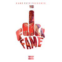 Yid - Fuck Fame (Explicit)
