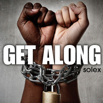 Solex and Solomon Edmond - Get Along