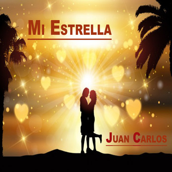 Juan Carlos - Mi Estrella