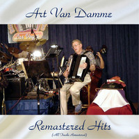 Art van Damme - Remastered Hits (All Tracks Remastered)