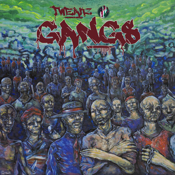 Tweakz - Gangs