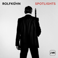 Rolf Kühn - Spotlights