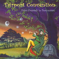 Fairport Convention - From Cropredy to Portmeirion