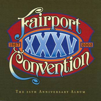 Fairport Convention - XXXV (The 35th Anniversary Album)