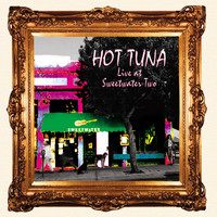 Hot Tuna - Live at Sweetwater Two