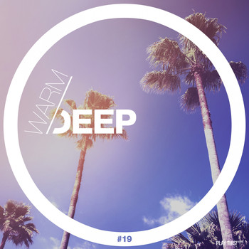 Various Artists - Warm & Deep #19