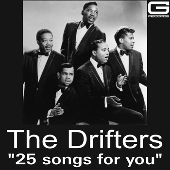 The Drifters - 25 Songs for you