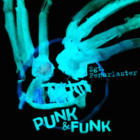 Sgt. Penarlaster - Punk&Funk