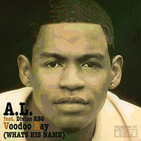A.L. - Voodoo Ray (Whats His Name)