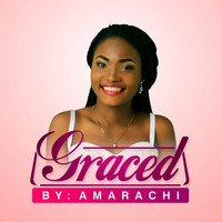 Amarachi - Graced