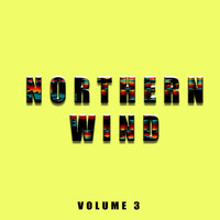 Northern Wind - Northern Wind, Vol. 3