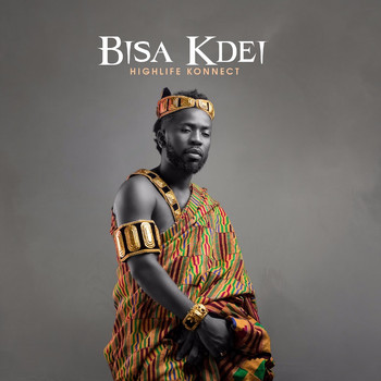 Bisa Kdei - Highlife Konnect