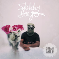 Sketchy Bongo - Dream Lab 9