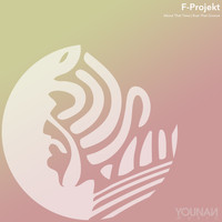 F-Projekt - About That Time