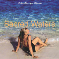 George Jamison - Sacred Waters: Relaxtion for Women