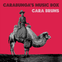 Cara Bruns - Carabunga's Music Box