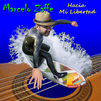 Marcelo Zaffe - Hacia Mi Libertad
