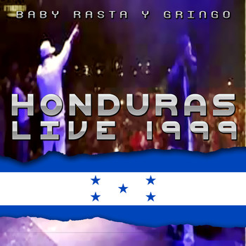 Baby Rasta Y Gringo - Baby Rasta y Gringo Honduras Live 1999
