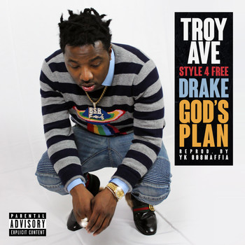 Troy Ave - Drake God's Plan (Explicit)
