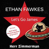 Ethan Fawkes - Let's Go James