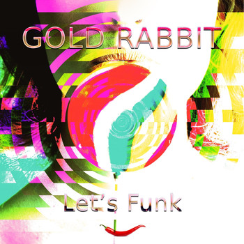 Gold Rabbit - Let's Funk