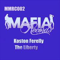 Koston Ferelly - The Liberty
