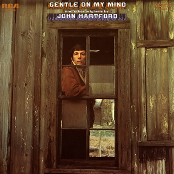 John Hartford - Gentle on My Mind and Other Originals By John Hartford
