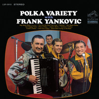 Frank Yankovic - Polka Variety with Frank Yankovic