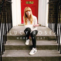 Lucy Rose - Work It Out (Deluxe)